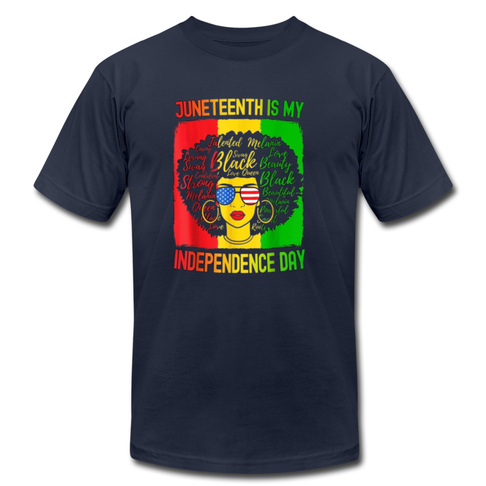 Juneteenth Is My Independence Day - navy