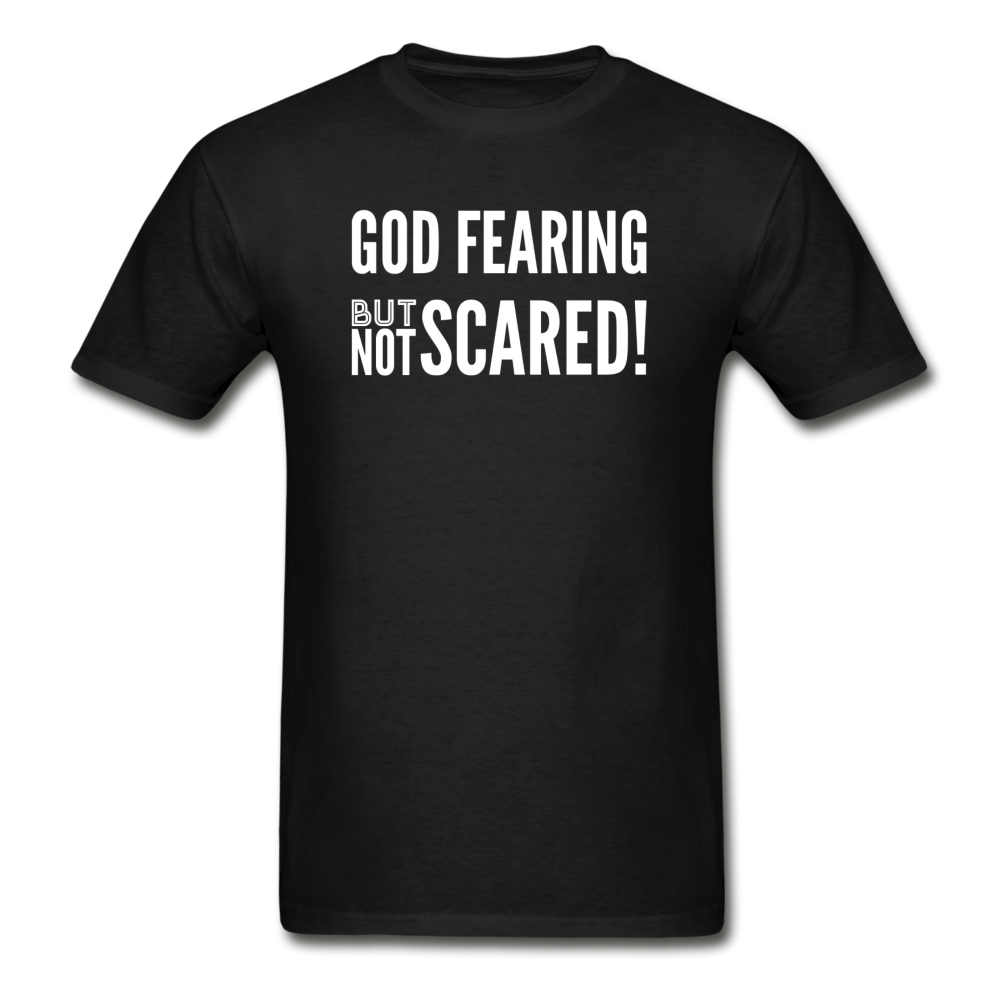 God Fearing But Not Scared! - black