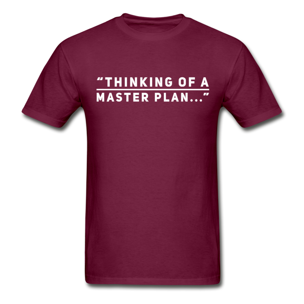 Thinking Of A Master Plan - burgundy