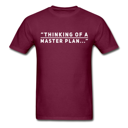 Thinking Of A Master Plan - burgundy