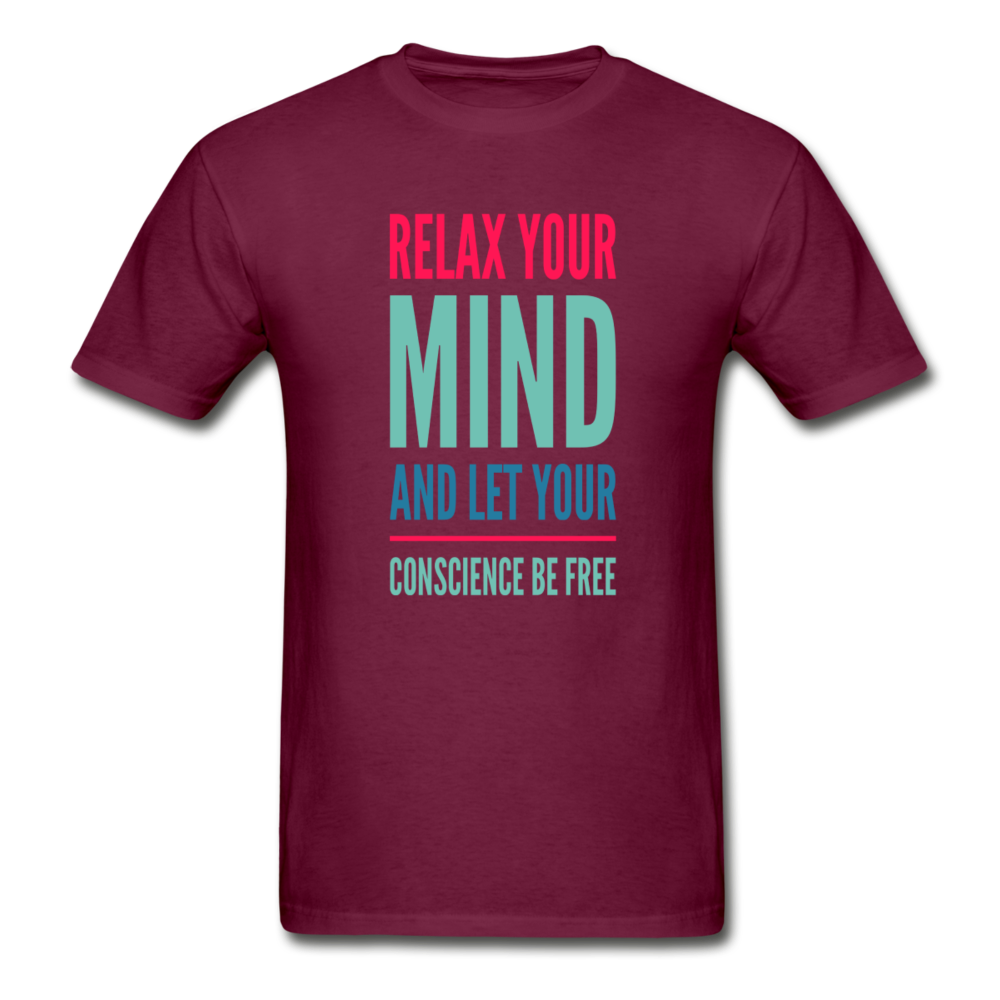 Relax Your Mind... - burgundy