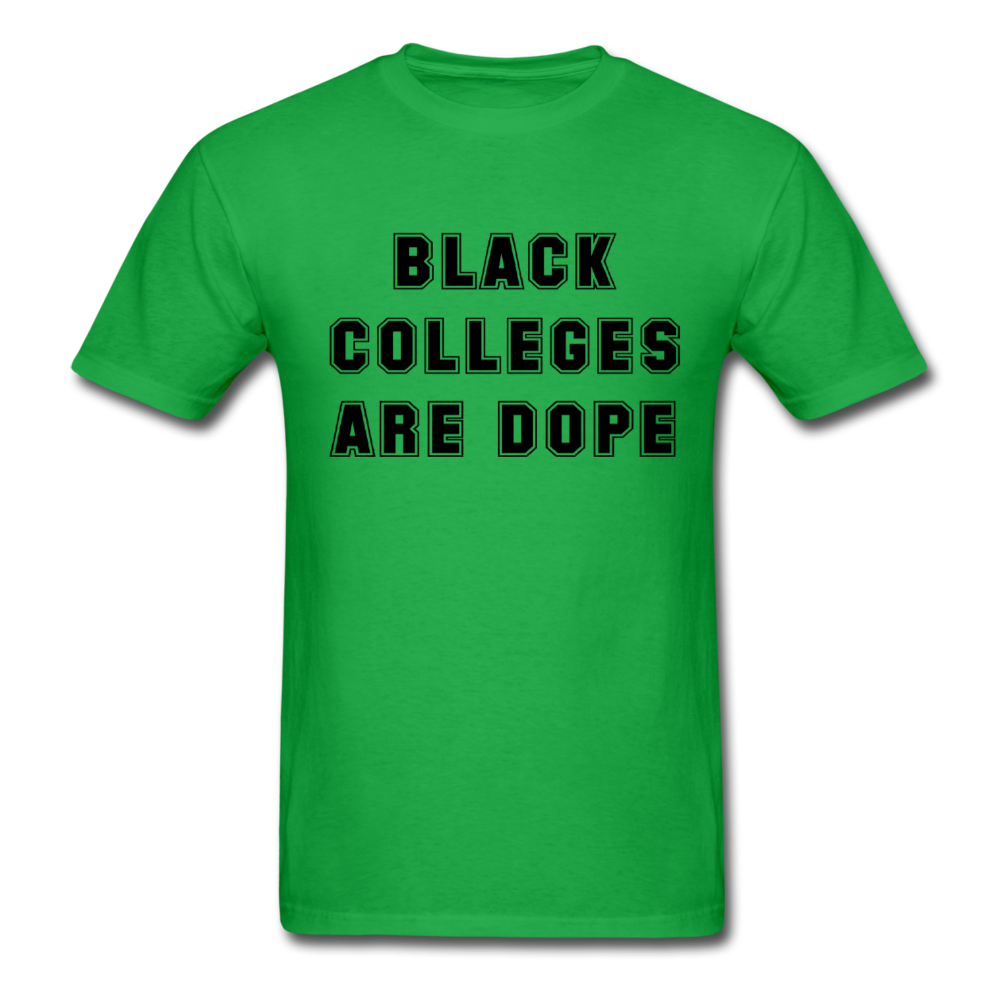 Black Colleges Are Dope - bright green