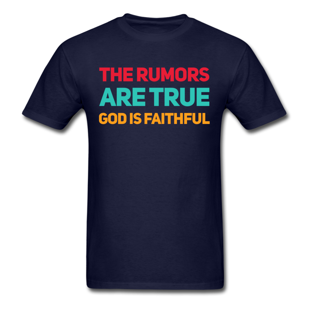 The Rumors Are True, God Is Faithful - navy