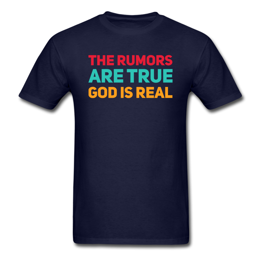 The Rumors Are True God Is Real - navy