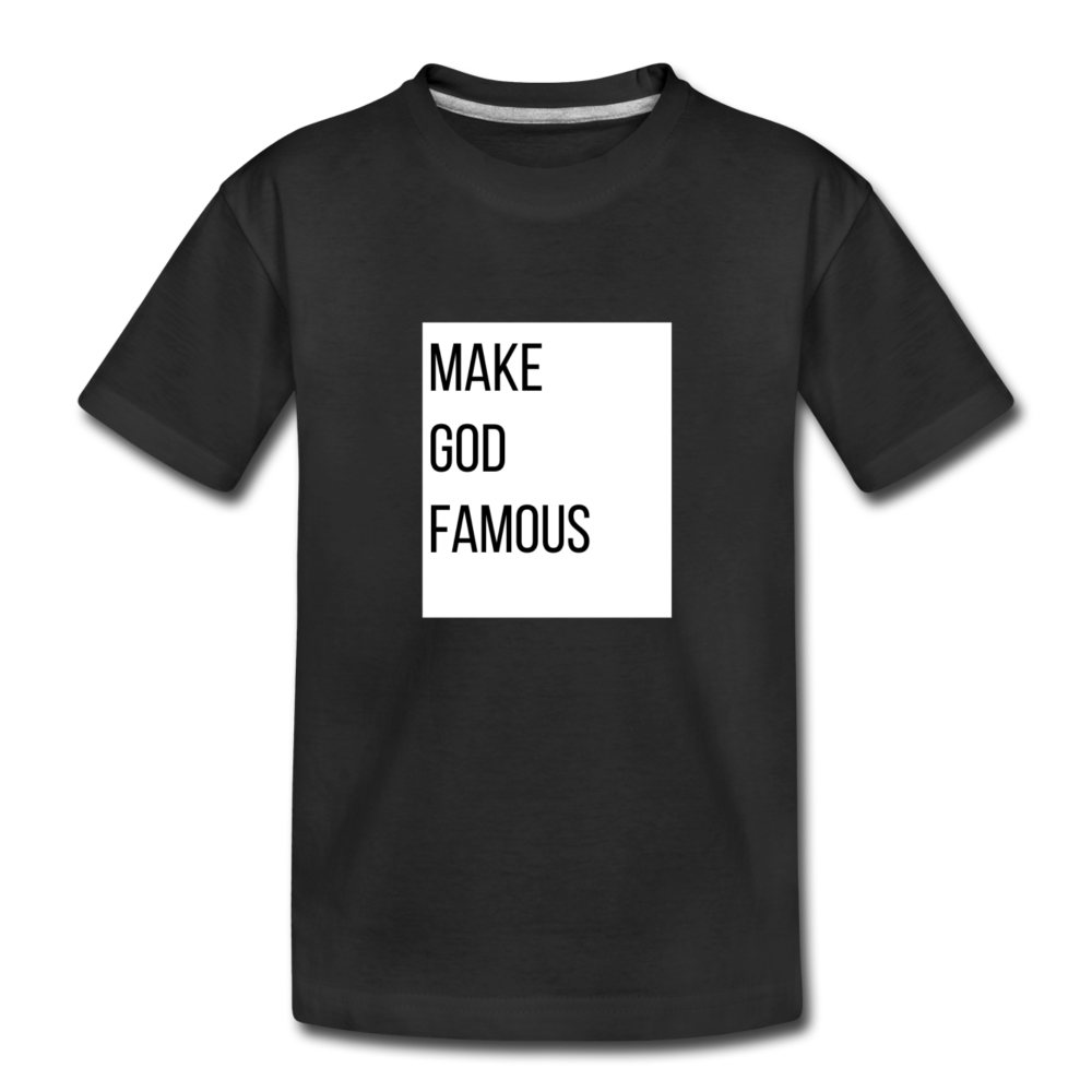Make God Famous Kids' T-Shirt - black