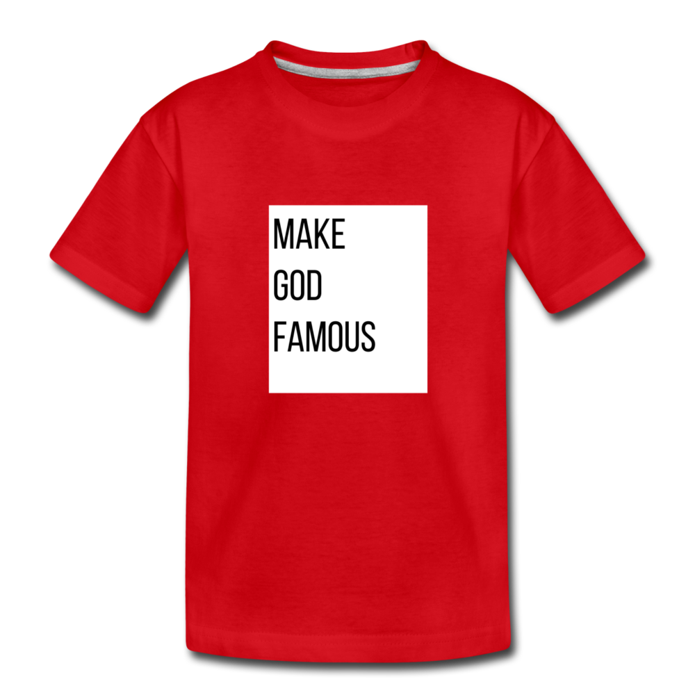 Make God Famous Kids' T-Shirt - red