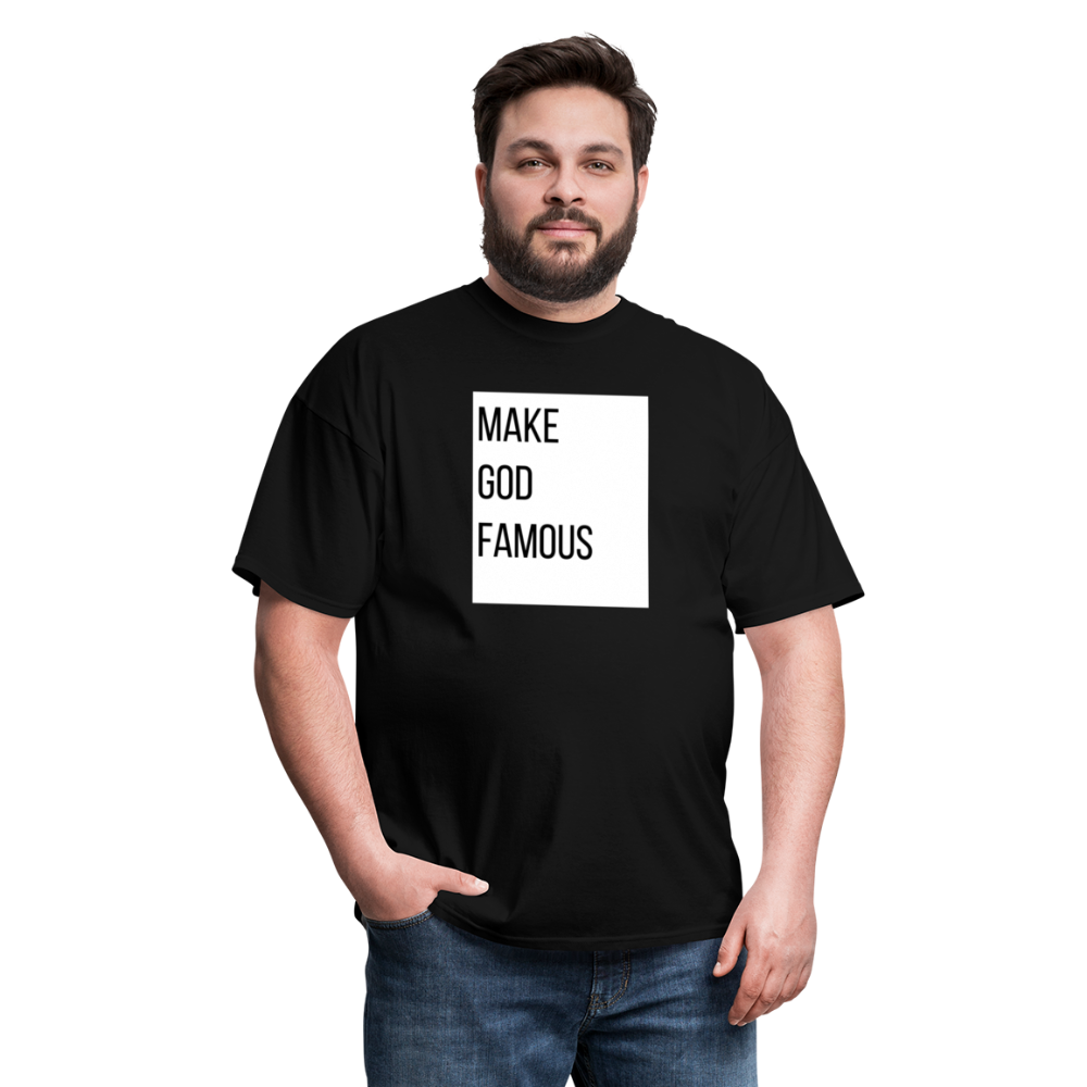 Make God Famous (Plus Size) Unisex Classic T-Shirt - black
