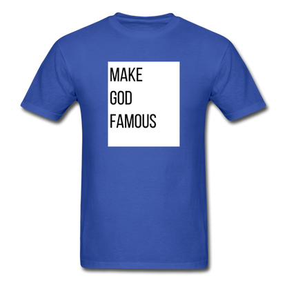 Make God Famous (Plus Size) Unisex Classic T-Shirt - royal blue
