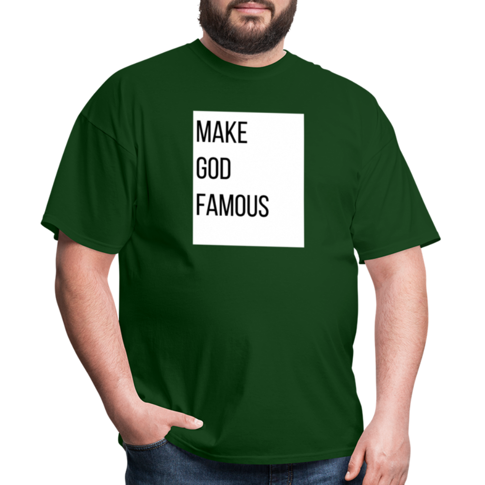 Make God Famous (Plus Size) Unisex Classic T-Shirt - forest green