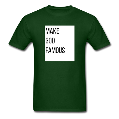 Make God Famous (Plus Size) Unisex Classic T-Shirt - forest green
