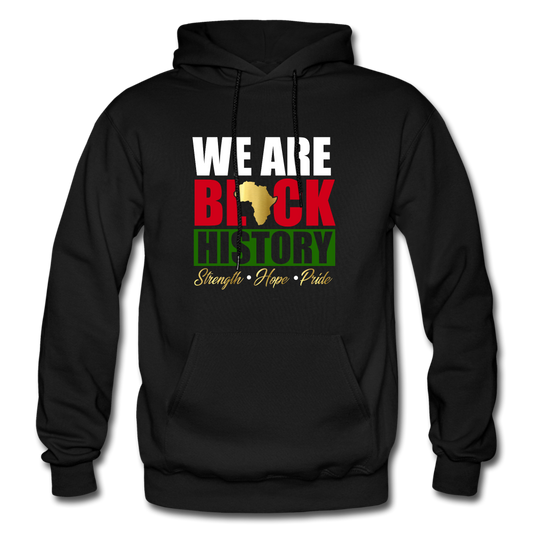 We Are Black History Hoodie - black