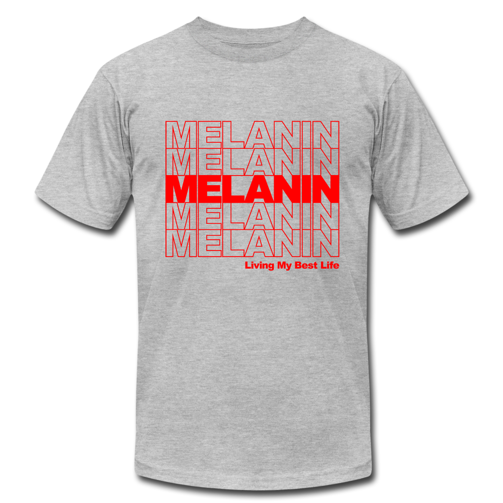Melanin - Living My Best Life - heather gray