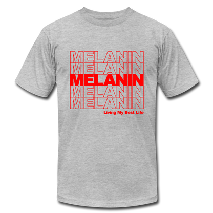 Melanin - Living My Best Life - heather gray