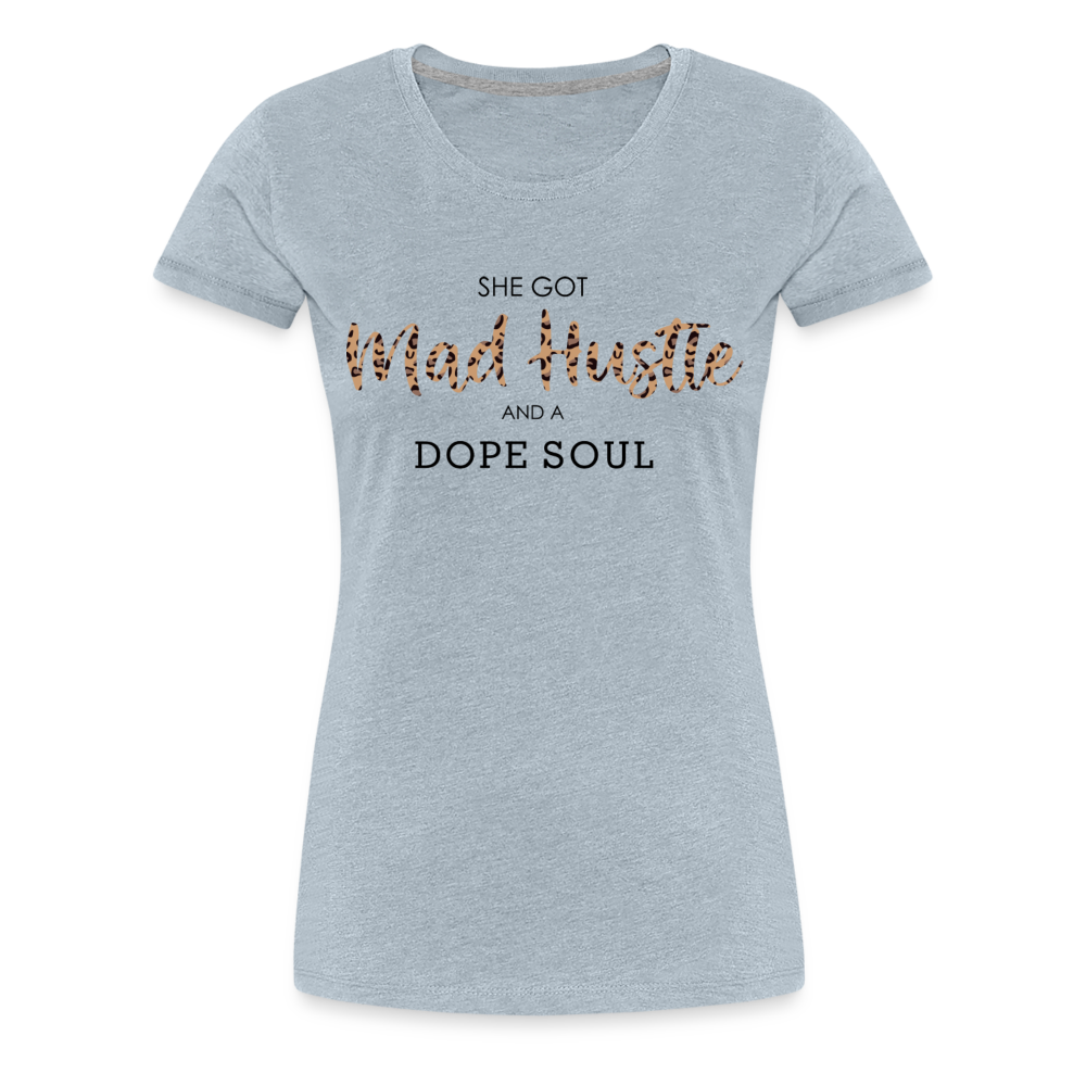 She Got Mad Hustle T-Shirt - heather ice blue