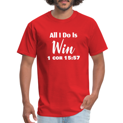 All I Do Is Win - red