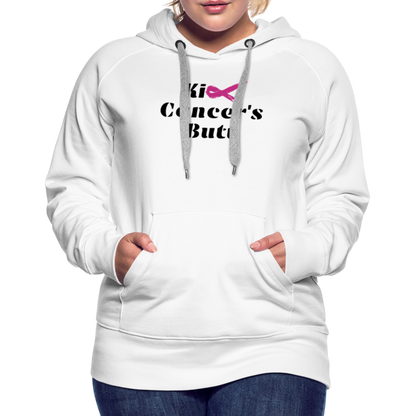 Kick Cancer's Butt Women’s Premium Hoodie - white