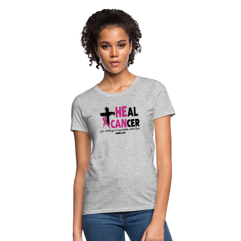 He Can Heal Cancer Women's T-Shirt - heather gray