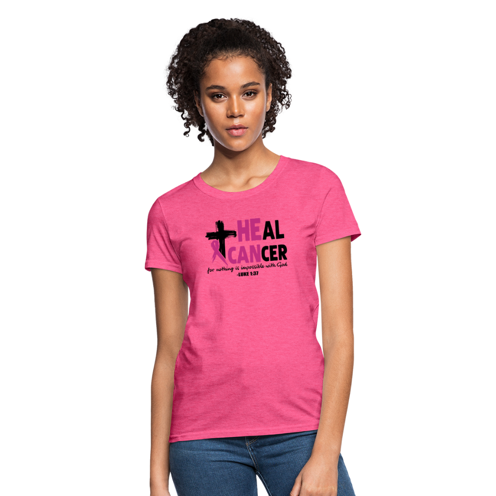 He Can Heal Cancer Women's T-Shirt - heather pink