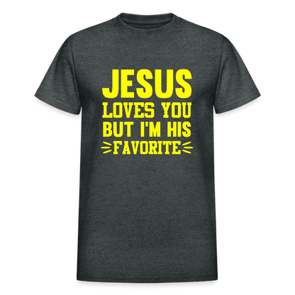 Jesus Loves You But I'm His Favorite Unisex T-Shirt - deep heather