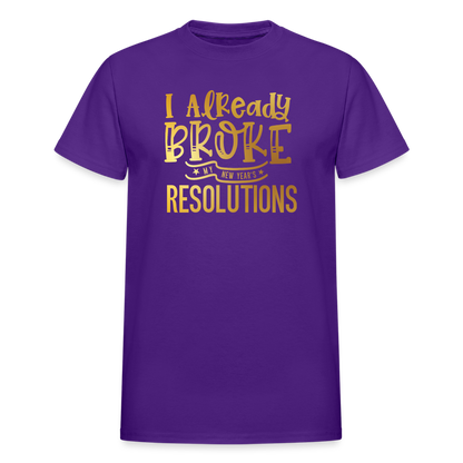 I Already Broke My Resolutions Unisex T-Shirt - purple