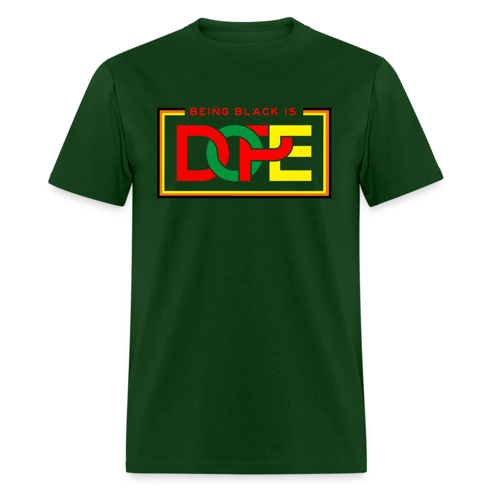 Being Black Is Dope Unisex Classic T-Shirt - forest green