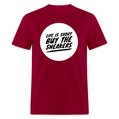 Life Is Short Buy The Sneakers Unisex Classic T-Shirt - dark red