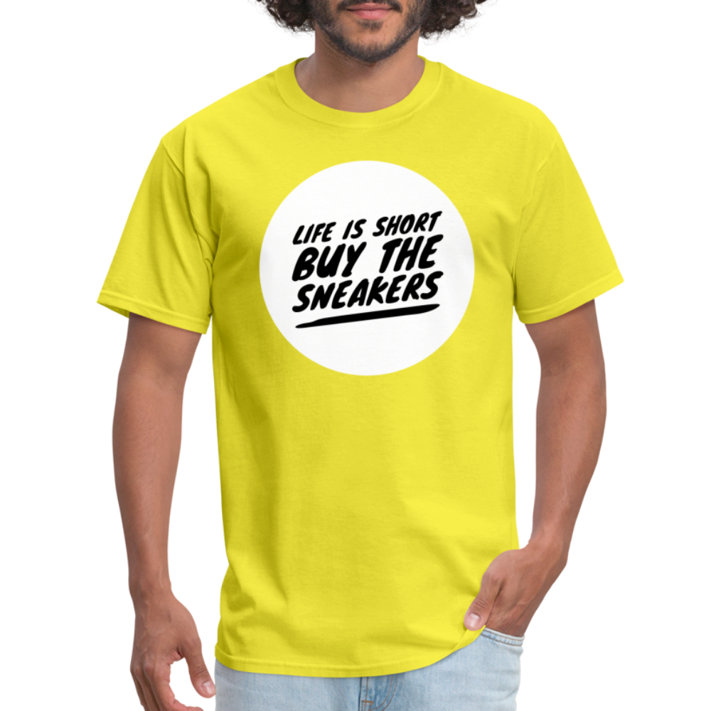 Life Is Short Buy The Sneakers Unisex Classic T-Shirt - yellow