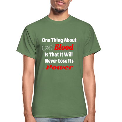 One Thing About The Blood... - military green
