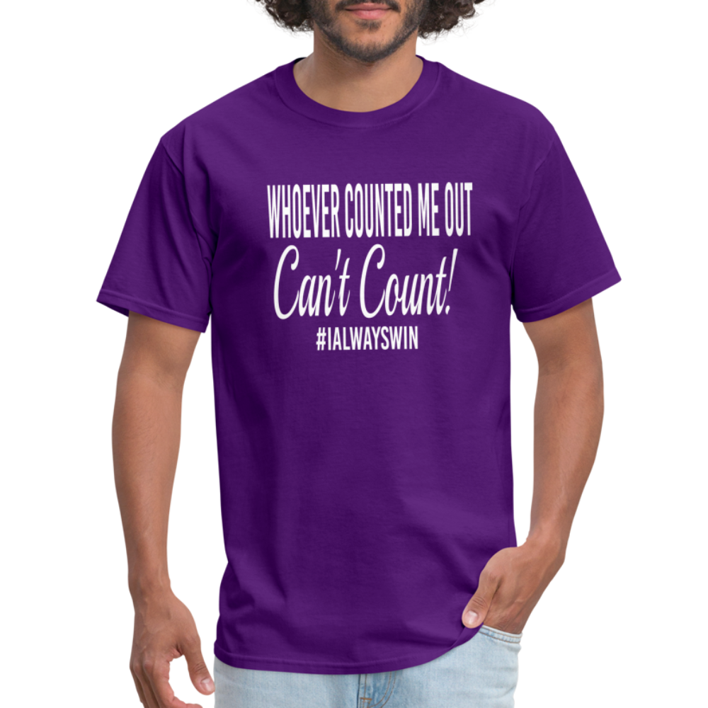 Whoever Counted Me Out, Can't Count! Unisex Classic T-Shirt - purple