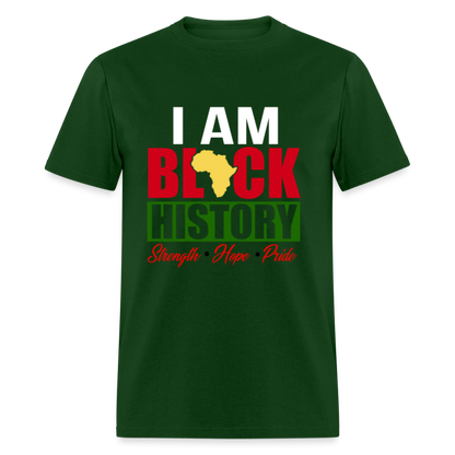 I Am Black History Unisex T-Shirt - forest green