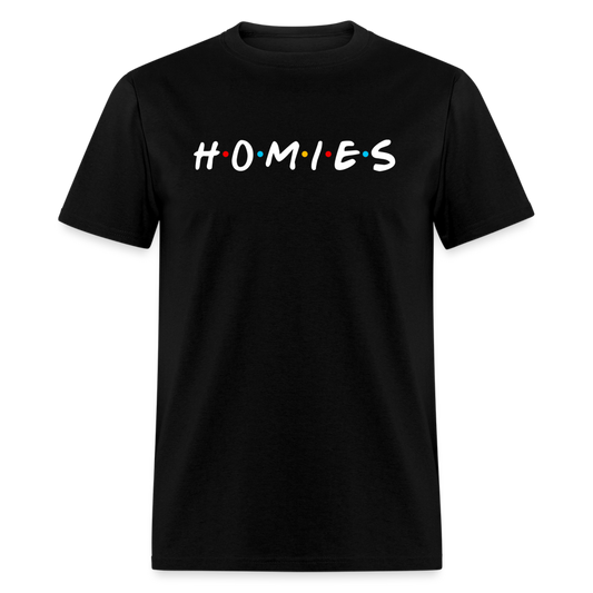Homies Unisex T-Shirt - black