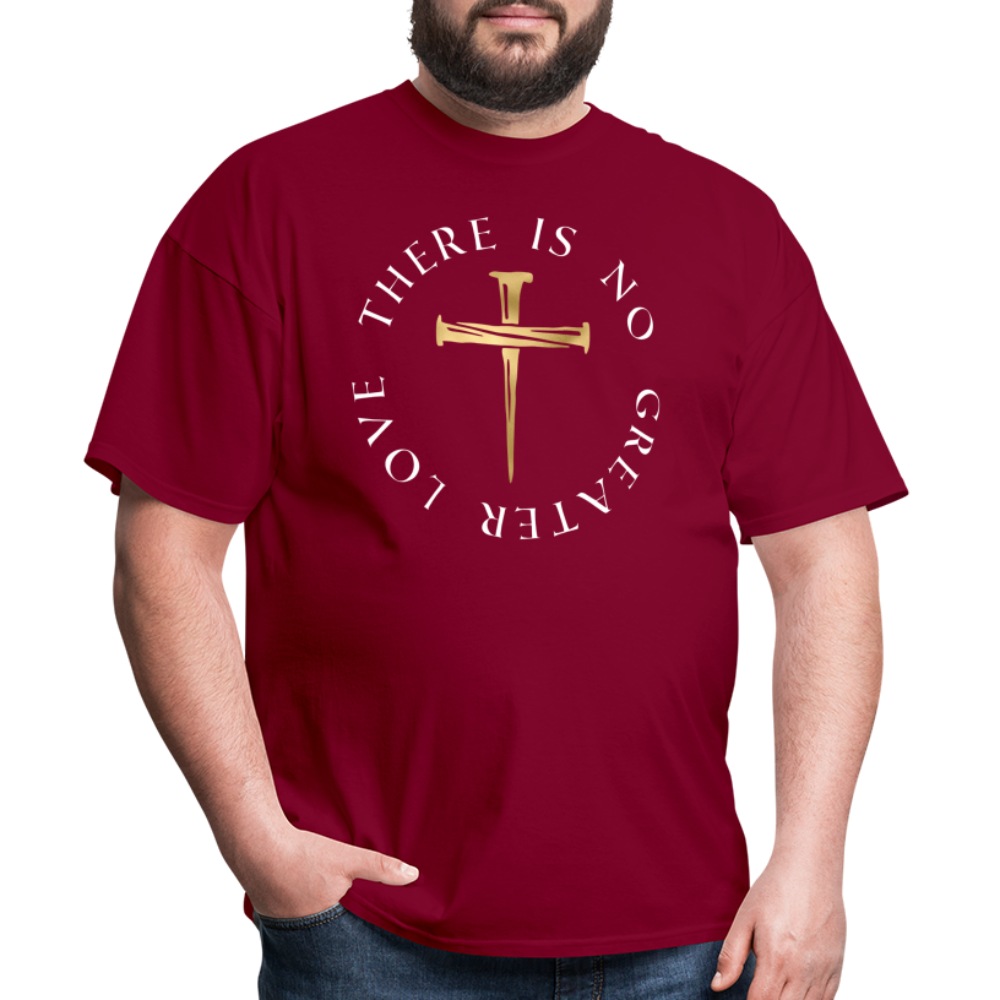 There Is No Greater Love Unisex T-Shirt - burgundy