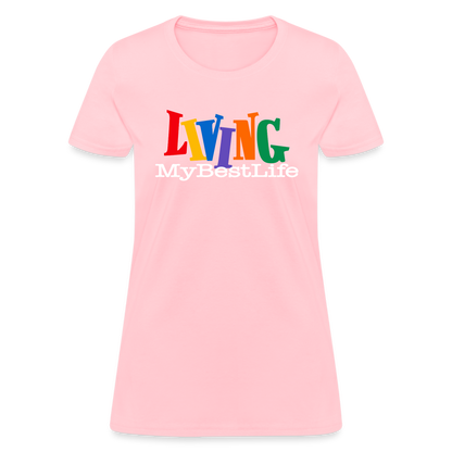 Living My Best Life T-Shirt - pink