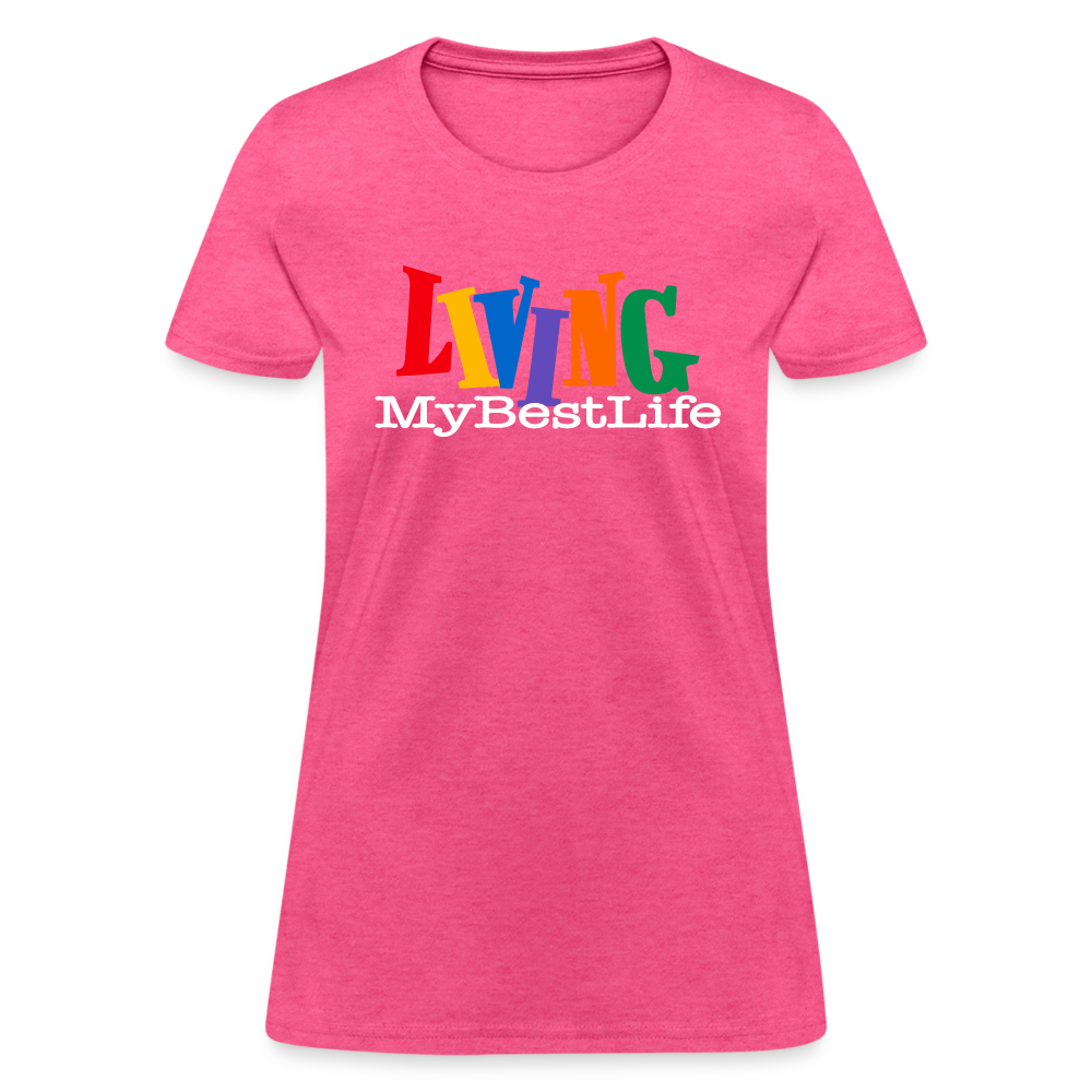 Living My Best Life T-Shirt - heather pink