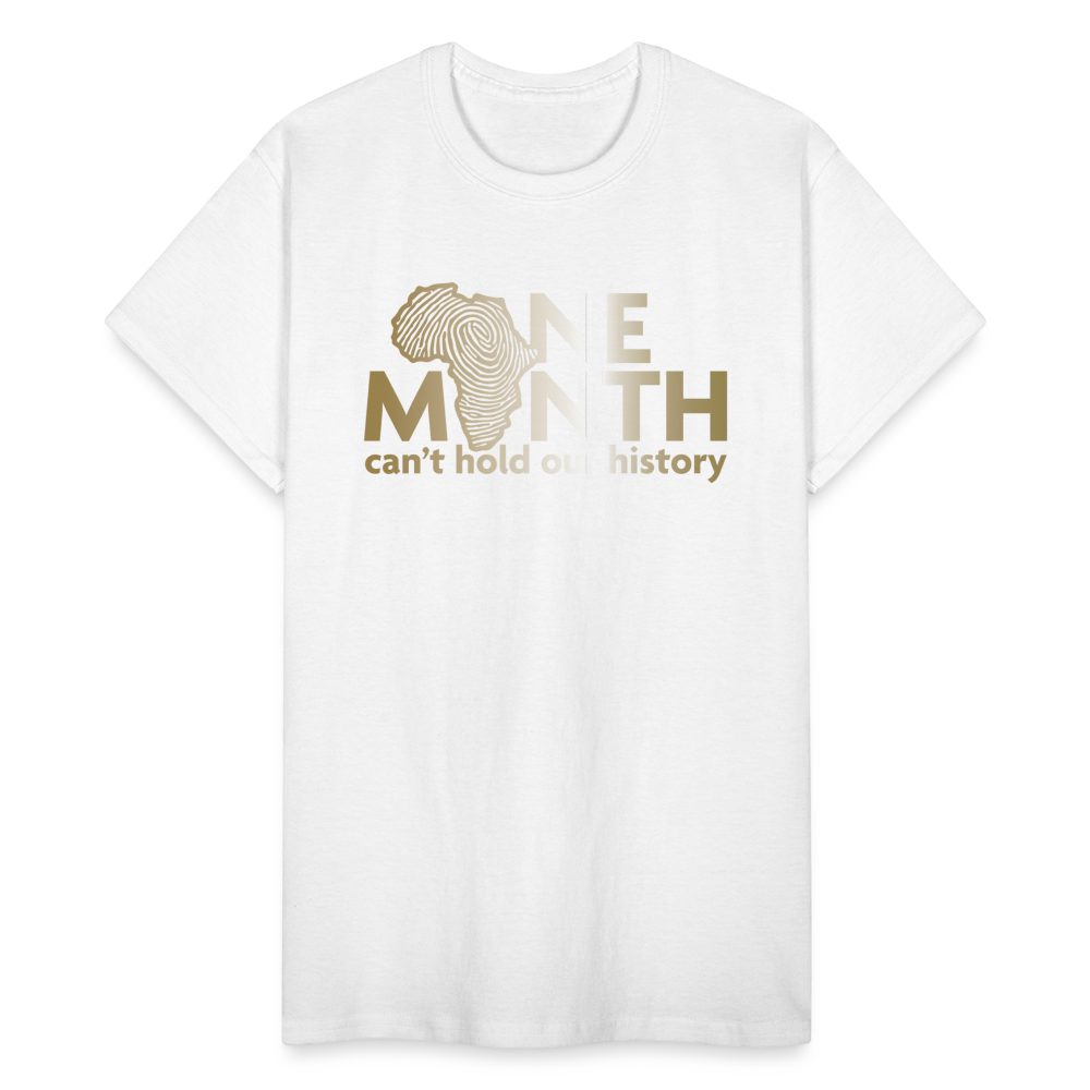 One Month Can't Hold Our History Gold Letters Unisex Classic T-Shirt - white
