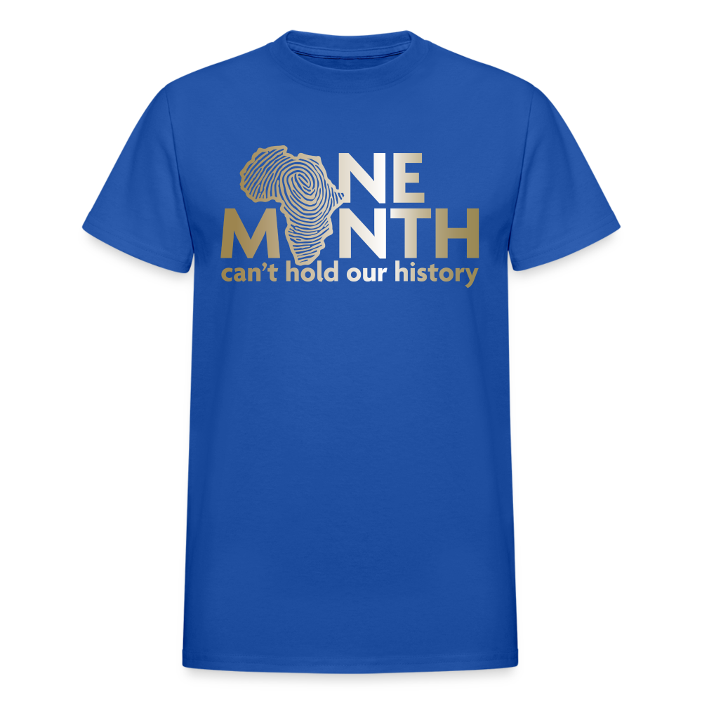 One Month Can't Hold Our History Gold Letters Unisex Classic T-Shirt - royal blue