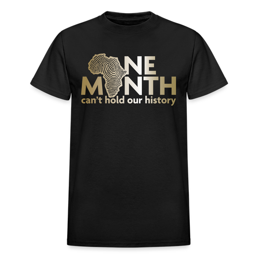 One Month Can't Hold Our History Gold Letters Unisex Classic T-Shirt - black