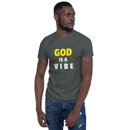 God Is A Vibe Unisex T-Shirt
