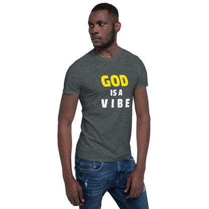 God Is A Vibe Unisex T-Shirt