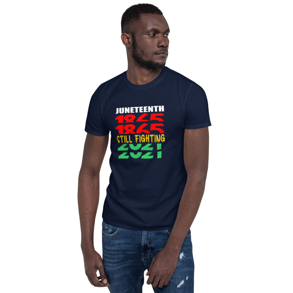 Juneteenth Still Fighting Unisex T-Shirt